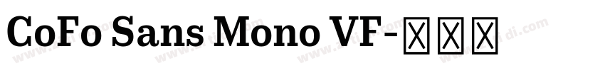 CoFo Sans Mono VF字体转换